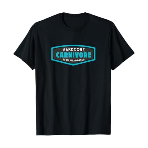 Hardcore Carnivore, 100% Meat-Based Proper Human Diet T-Shirt Cover