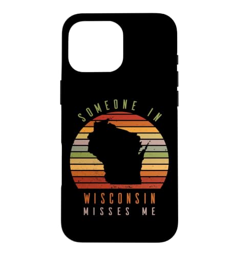 Someone In Wisconsin Wisconsin Misses Me ���B���e�[�W �X�e�[�g ���g�� �X�}�z�P�[�X iPhone 16 Pro Max �p