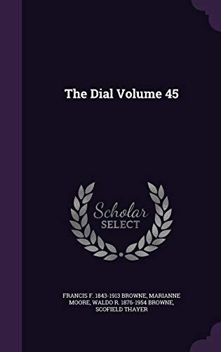 The Dial Volume 45 1354991710 Book Cover