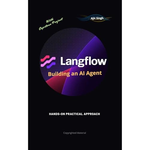 Langflow : Building an AI Agent Audiobook By Ajit Singh cover art