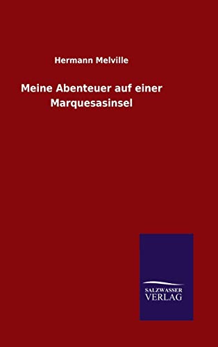 Meine Abenteuer auf einer Marquesasinsel (German Edition)