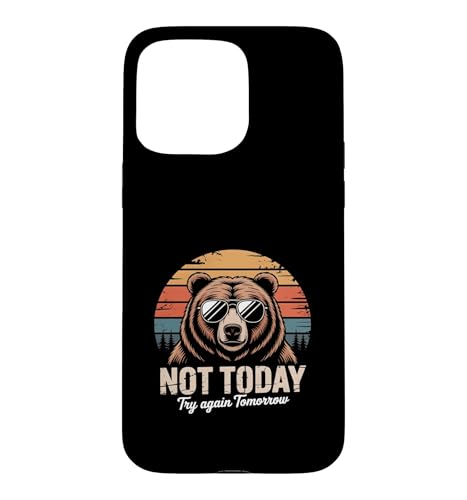 Not Today Try Again Tomorrow ���g���x�A �X�}�z�P�[�X iPhone 15 Pro Max �p