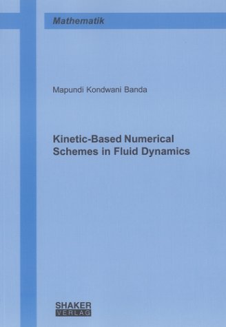 Kinetic-based Numerical Schemes in Fluid Dynamics