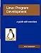 Linux Program Development: a guide with exercises