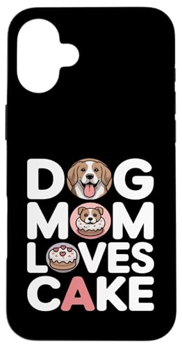 Dog Mom Loves Cake Dog Lover �f�U�[�g �X�}�z�P�[�X iPhone 16 Plus �p