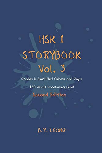 Hsk 1 Storybook Vol. 3 (2Nd Edition): Stories In Simplified Chinese And Pinyin, 150 Word Vocabulary Level