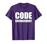 Code Enforcement T-Shirt