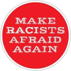 Make Racists Afraid Again (Size W8 x H8 Centimeter) Car Motorcycle Bicycle Skateboard Laptop Luggage Vinyl Sticker Graffiti Decal Bumper Sticker