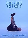  Étirements Express 4