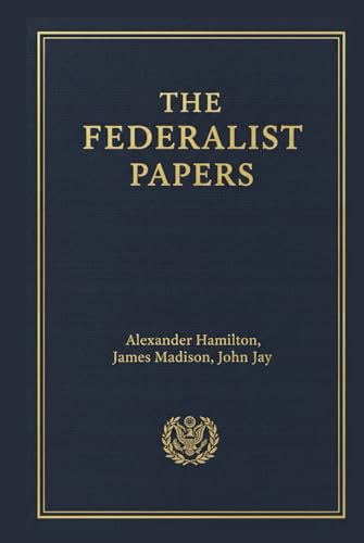 The Federalist Papers (Annotated)