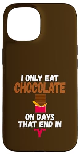 I Only Eat Chocolate On Days That End In Y�`���R���[�g �X�}�z�P�[�X iPhone 15 �p