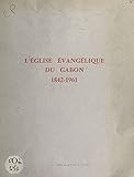 bogner man classic nachfolger  L\'église évangélique du Gabon, 1842-1961 (French Edition)