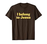 I Belong To Jesus Tshirt