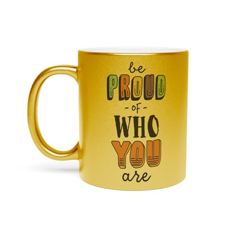 Fabulous Be Proud Of Who You Are LGBTQ+ Gay Lesbian Trans - Tazza dorata in ceramica cromata, 325 ml