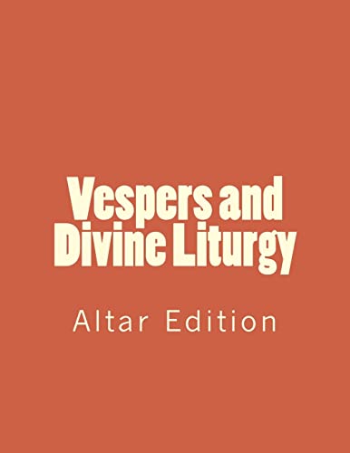 Vespers and Divine Liturgy: Altar Edition