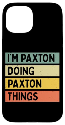 I'm Paxton Doing Paxton Things �ʔ������� �X�}�z�P�[�X iPhone 15 �p
