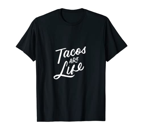 Tacos Are Life - Divertida cita de Cinco De Mayo México Camiseta