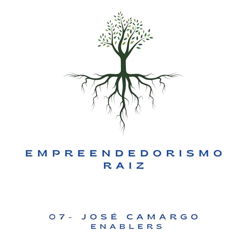 #7:Jos&eacute; Camargo - Enablers