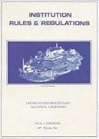 Alcatraz Penitentiary Institution Rules & Regulations B0015P8CFO Book Cover