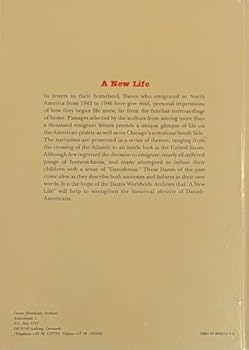 A New Life: Danish emigration to North America as described by the emigrants...