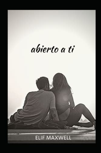 abierto a ti (Spanish Edition)