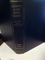 Conservation of Our Natural Resources,: Based on Van Hise's The conservation of natural resources in the United States, B000852VHW Book Cover