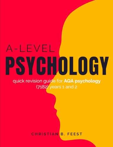 A Level Psychology Colourful and Concise Revision Guide: For AQA Psychology (7182) Years 1 and 2