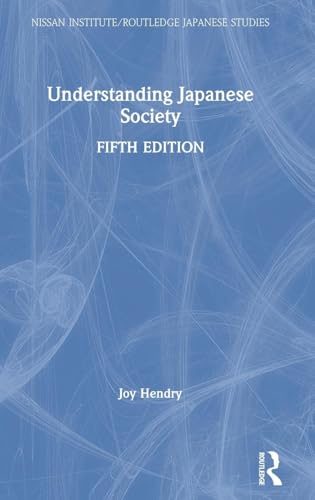 Understanding Japanese Society (Nissan Institute/Routledge Japanese Studies)