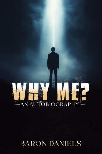 Why Me?: An Autobiography