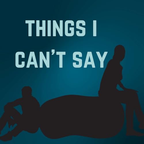Page de couverture de Things I Can't Say