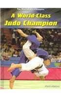 Hardcover A World-Class Judo Champion Book
