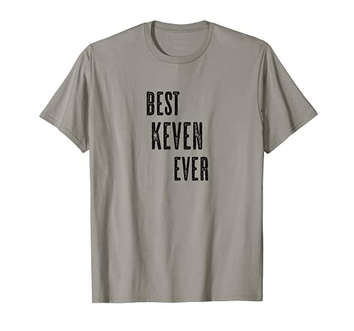 BEST KEVEN EVER | Funny Cute - Men Women Kids - Name - T-Shirt