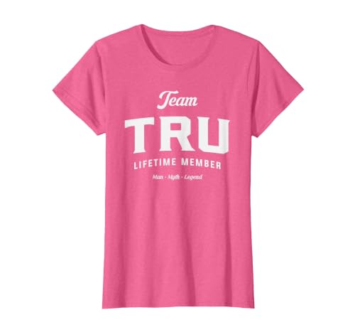 Team Tru Lifetime Member Funny Name Tru T-Shirt, Women, Pink Heather, Large