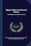 Egypt's Place In Universal History: The Epilogue, Or, Problems And Key