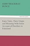 origin konto erstellen deutsch  Fairy Tales, Their Origin and Meaning With Some Account of Dwellers in Fairyland (TREDITION CLASSICS)