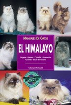 El himalayo / Himalayan cat (Manuales De Gatos) (Spanish Edition)