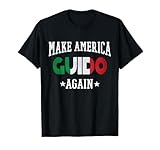 MAKE AMERICA GUIDO AGAIN T-Shirt