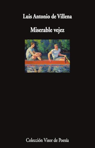 Miserable vejez: 1252 (Visor de Poesía)