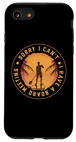 �\���󂠂�܂��񂪁AI CAN'T, I HAVE A BOARD MEETING Paddle SUP�~�[�� �X�}�z�P�[�X iPhone SE (2020) / 7 / 8 �p