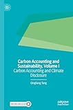 Carbon Accounting and Sustainability, Volume I: Carbon Accounting and Climate Disclosure
