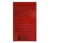 Journal on Firearms and Public Policy : Volume 12 B000H7OCFA Book Cover