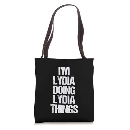 I'm Lydia Doing Lydia Things - Funny Saying Cute Name Lydia Tote Bag