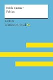Fabian von Erich Kästner: Lektüreschlüssel mit Inhaltsangabe, Interpretation, Prüfungsaufgaben mit Lösungen, Lernglossar. (Reclam Lektüreschlüssel XL) - Kani Mam Rostami Boukani 
