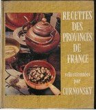 Hardcover Recettes des provinces de France: sélectionnées par Curnonsky Book