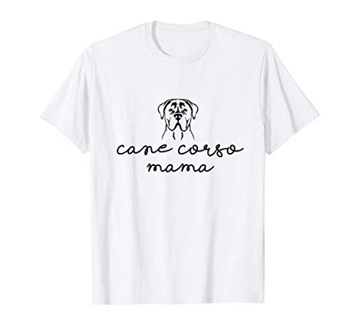 Cane Corso Mama Mom Dog Lover Gifts Women Maglietta