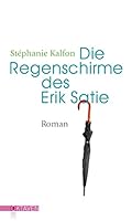Die Regenschirme des Erik Satie 3772530044 Book Cover