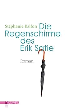 Die Regenschirme des Erik Satie