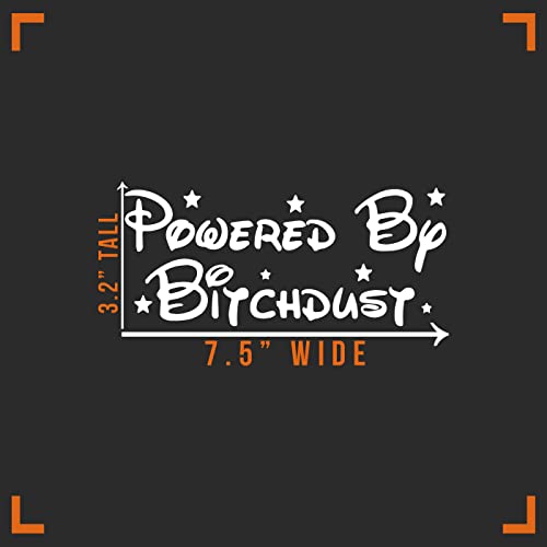 Powered By Bitchdust Decal Vinyl Sticker Auto Car Truck Wall Laptop | White| 7.5" X 3" #TOP4