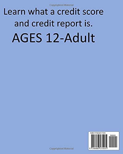 What is a Credit Score: Ages 12-18 Understanding credit reports and credit scores. Vol 5 - Image 2