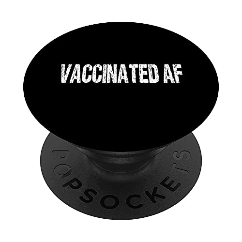 Vaccinated AF Funny Pro Vaccination Distressed Gift PopSockets PopGrip Intercambiable